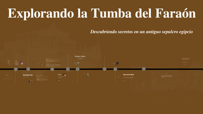 Explorando la Tumba del Faraón by Santiago Darrua on Prezi