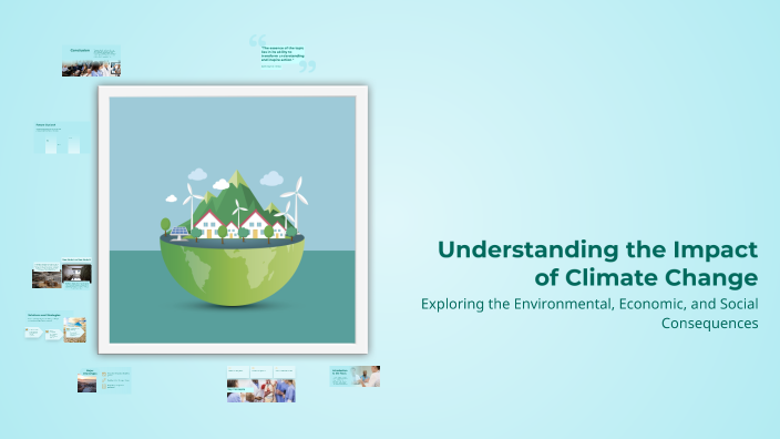 Understanding the Impact of Climate Change by Hadi Rabiee on Prezi