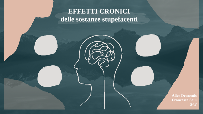 effetti cronici delle sostanze stupefacenti by francesca saiu