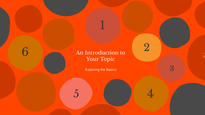 An Introduction to Your Topic by Jennifer Ryan on Prezi