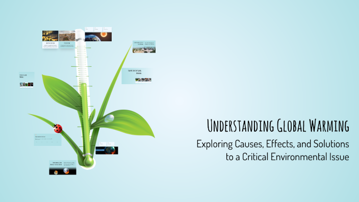 Understanding Global Warming by naresh gour on Prezi