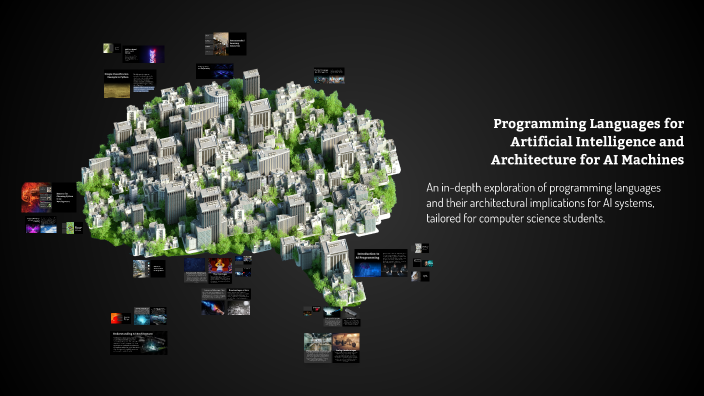 Programming Languages for Artificial Intelligence and Architecture for ...