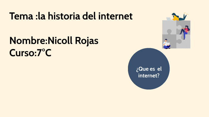 La historia del internet by nicoll rojas on Prezi