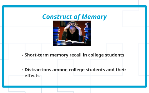 Effects of Distractions on Short-Term Recall by Abby Lewis on Prezi