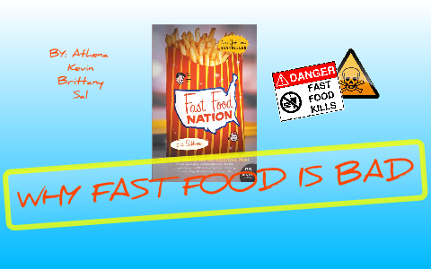 Why Fast Food Is Bad by Athena Thompson