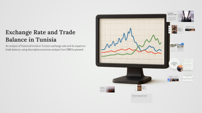 Exchange Rate and Trade Balance in Tunisia by Sarra Ayadi on Prezi