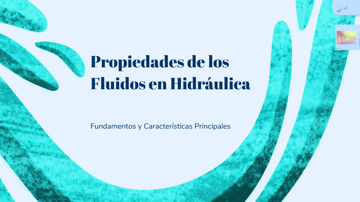 Propiedades de los Fluidos en Hidráulica by Erasmo Fiol on Prezi