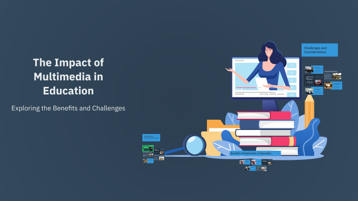 The Impact of Multimedia in Education by ncit ncit on Prezi