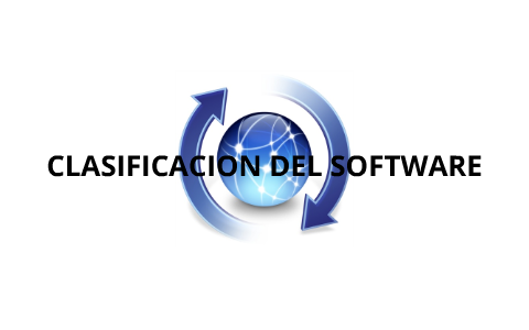 CLASIFICACION DEL SOFTWARE By CESAR RAMIREZ On Prezi