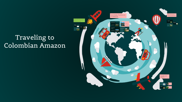 Viaje a la Amazonía Colombiana by María Lucía Pesca Ballesteros on Prezi