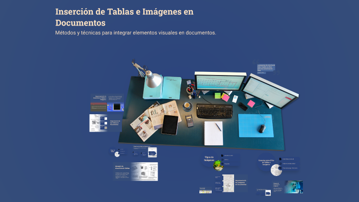Inserción de Tablas e Imágenes en Documentos by sjIA on Prezi
