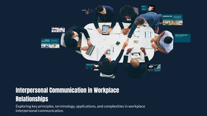 Interpersonal Communication in Workplace Relationships by marcus ...