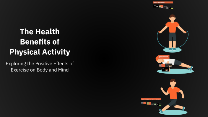 The Health Benefits of Physical Activity by Nieng Hoih on Prezi