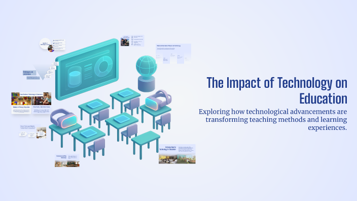 The Impact of Technology on Education by javeria Arshad on Prezi