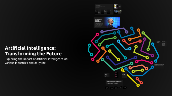 Artificial Intelligence: Transforming the Future by Mariam Osama on Prezi