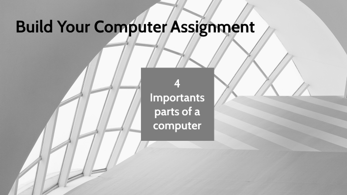 Build Your Computer Assignment By Bawi Hmung On Prezi