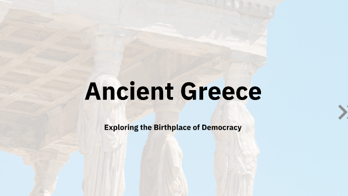 Ancient Greece by Erik Peterson on Prezi