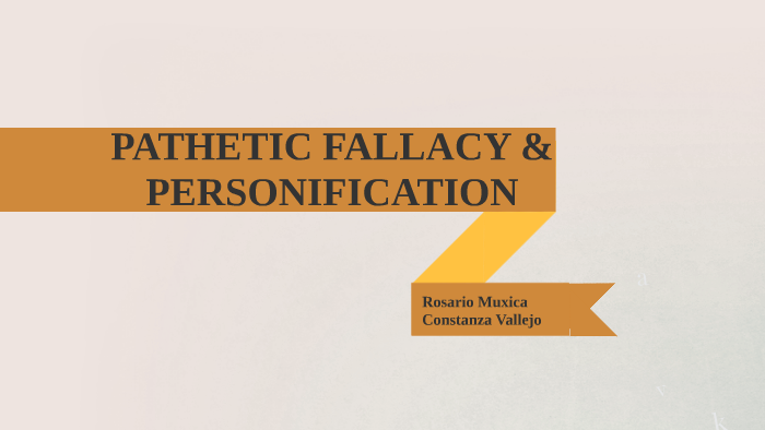 Pathetic Fallacy And Personification By Coni Vallejo