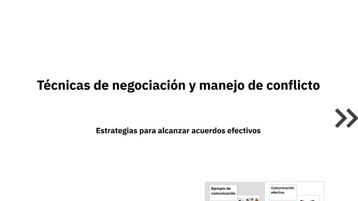 Técnicas de negociación y manejo de conflicto by Valツ on Prezi
