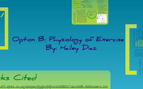 IB Biology: Option B- Physiology Of Exercise By Hailey Diaz