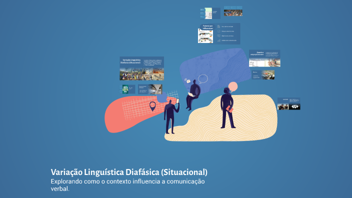 Variação Linguística Diafásica (Situacional) by Vitor batista on Prezi