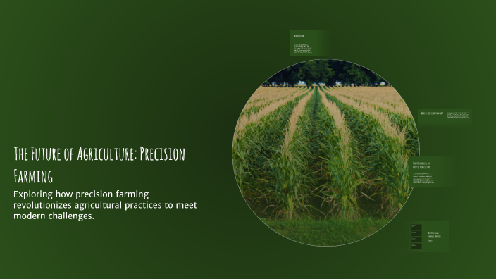 The Future of Agriculture: Precision Farming by Thore ! on Prezi