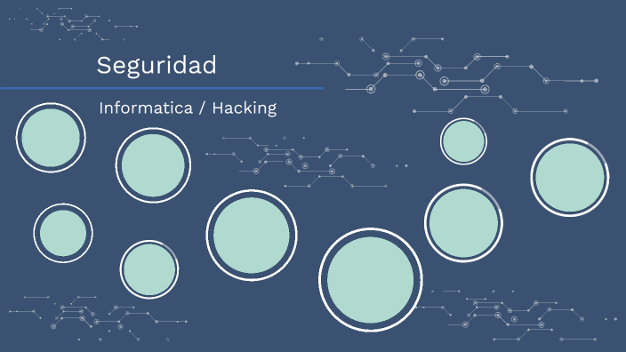 SEGURIDAD INFORMATICA Y HACKING by NAYELI FERNÁNDEZ on Prezi