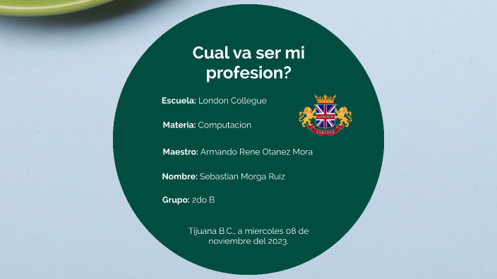 ¿Cuál va ser mi profesión? by Sebastián Morga Ruiz on Prezi