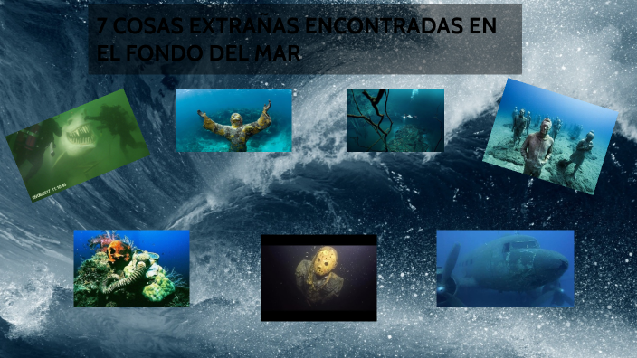 Cosas Extrañas Encontradas En El Mar