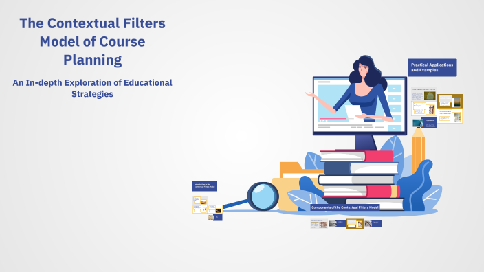The Contextual Filters Model of Course Planning by DANIELA.ERIKA RAMOS ...