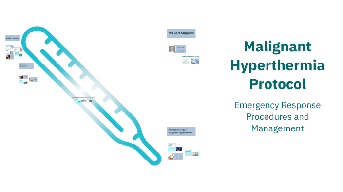 Malignant Hyperthermia Protocol by Jessica Cloud on Prezi