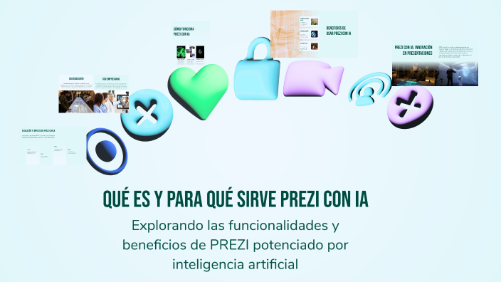 Qué es y para qué sirve PREZI con IA by María Cristina Ortiz on Prezi