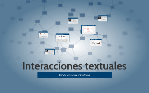 Interacciones textuales by Knora de la Cruz on Prezi Next