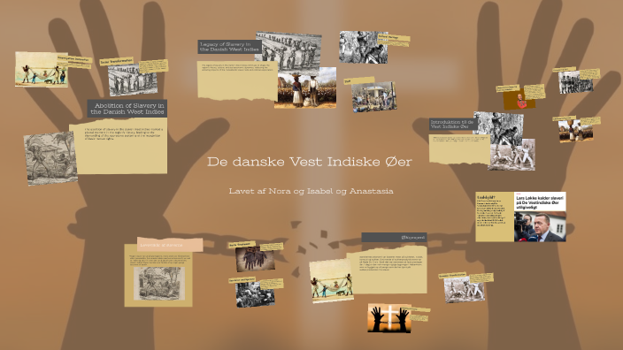 The Danish West Indies Slavery by Leila Stilling on Prezi