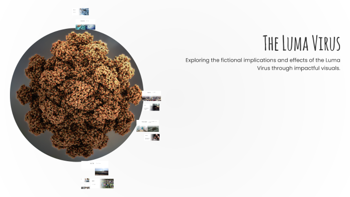 The Luma Virus by Carlos Seminario on Prezi