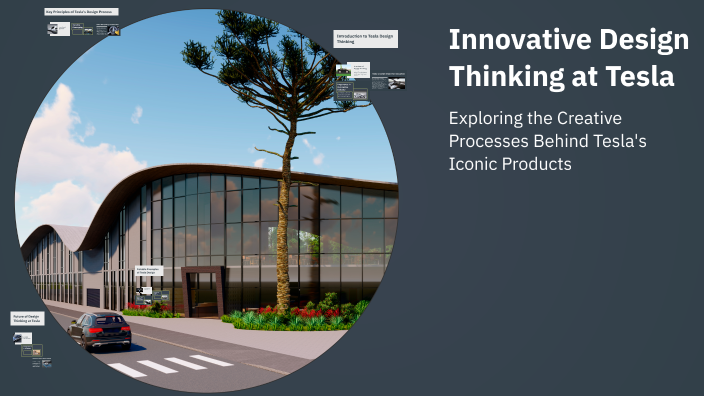 Innovative Design Thinking at Tesla by Sanjay Anbu on Prezi