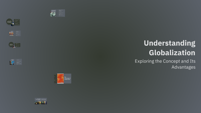 Understanding Globalization by Ivan Aquino on Prezi
