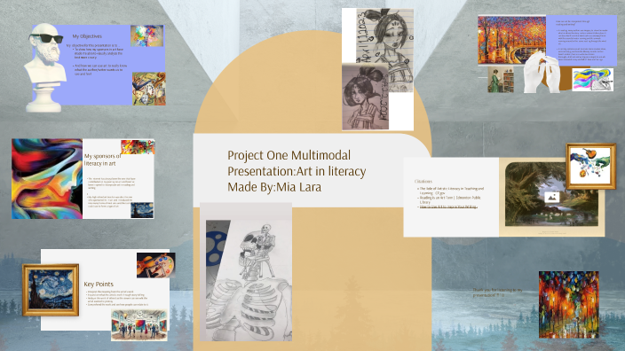 Project One Multimodal Presentation:Art in literacy by Mia Lara on Prezi
