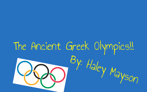 The Ancient Greece Olympic Games by haley mayson on Prezi