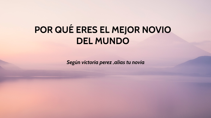 Eres El Mejor Novio Del Mundo