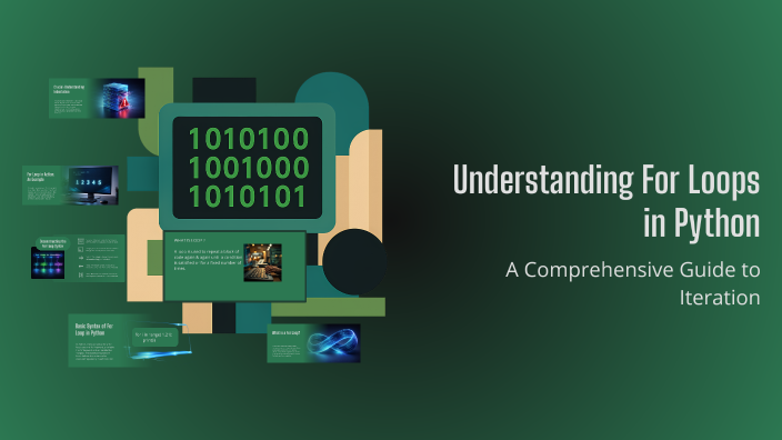 Understanding For Loops in Python by Jeevanjyoti sharma on Prezi