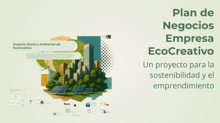 Plan de Negocios Empresa EcoCreativo by Claudia Castellanos on Prezi