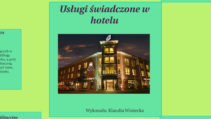 Usługi świadczone w hotelu by Klaudia Patrycja on Prezi