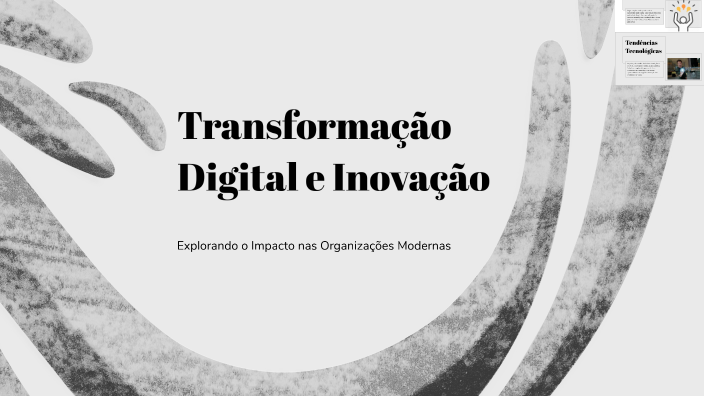 Transformação Digital e Inovação by Jefferson Silva on Prezi