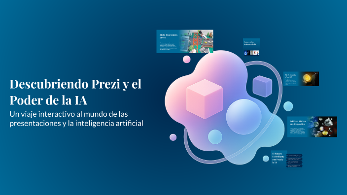 Descubriendo Prezi y el Poder de la IA by Jose Alberto on Prezi