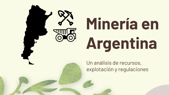 Minería en Argentina by Gaby Grab on Prezi