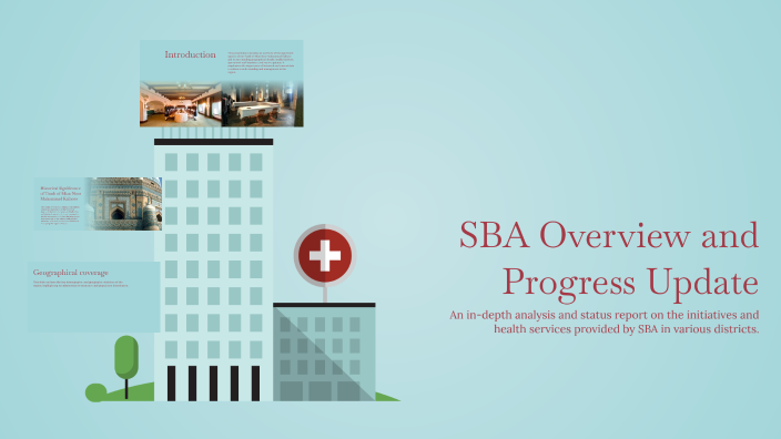 SBA Overview and Progress Update by kayzee usama2 on Prezi