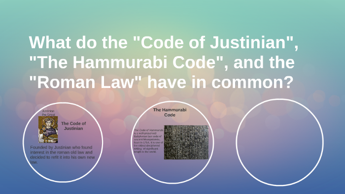 What do the "Code of Justinian", "The Hammurabi Code", and t by sergio ...