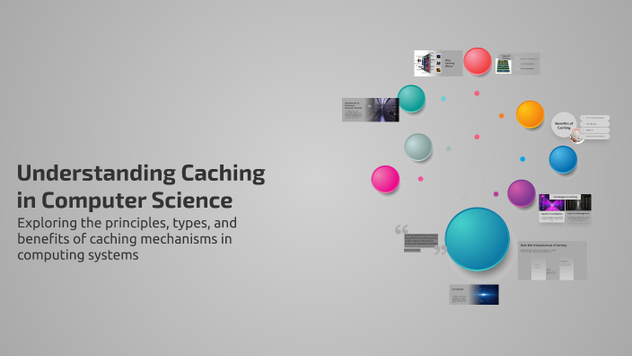 Understanding Caching in Computer Science by oliver metcalfe on Prezi
