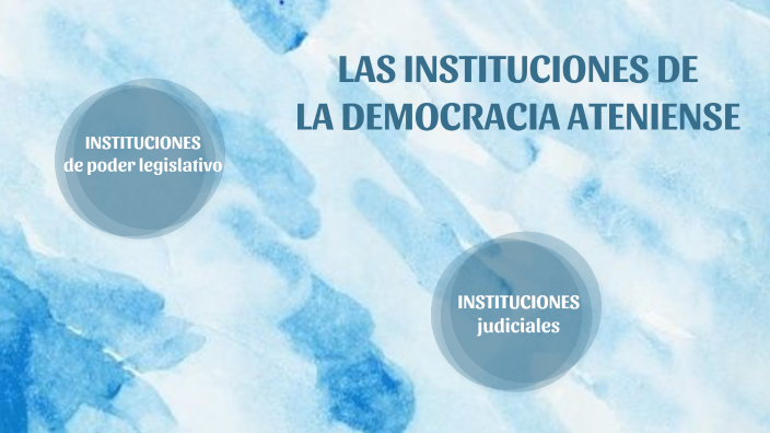 Las instituciones de la democracia ateniense by Raquel Martínez on Prezi
